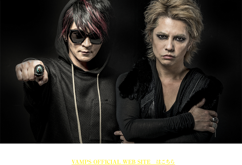 VAMPS OFFICIAL WEB SITE　はこちら